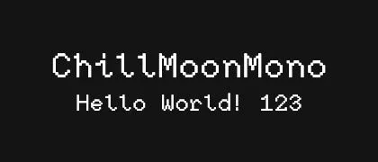 ChillMoonMono 的真实字样