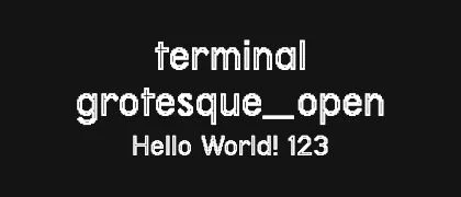 terminal-grotesque_open 的真实字样